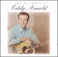 Eddy Arnold - The Essential Eddy Arnold